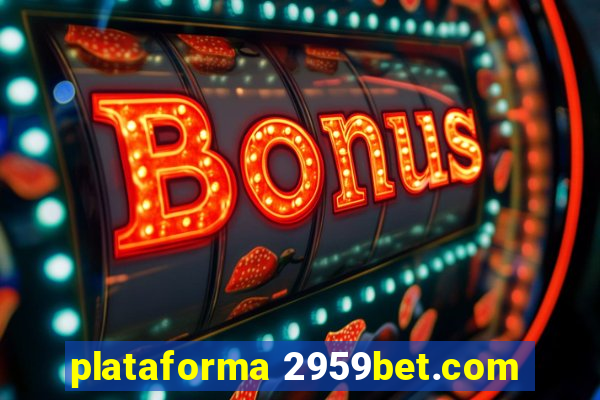 plataforma 2959bet.com